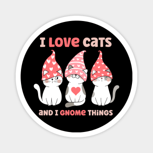 I Gnome Things Magnet